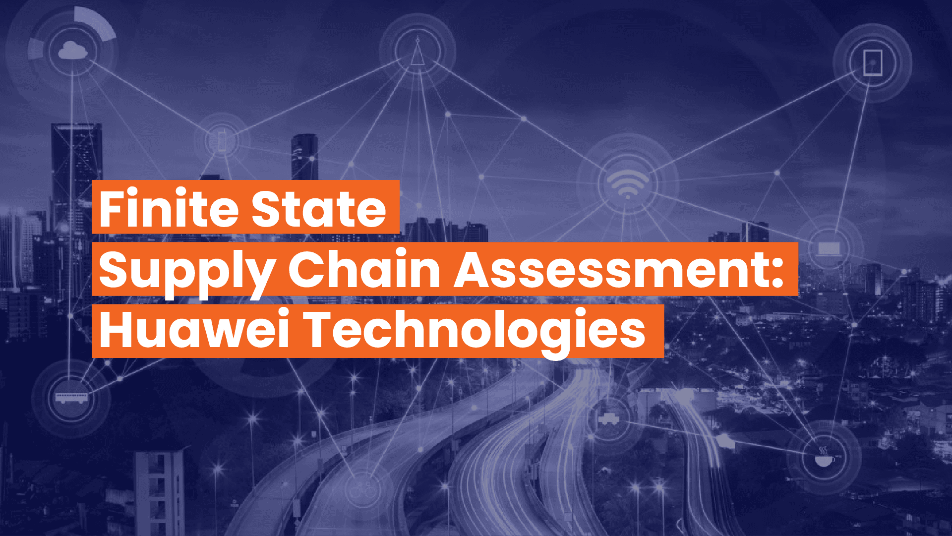 Huawei Supply Chain Assessment