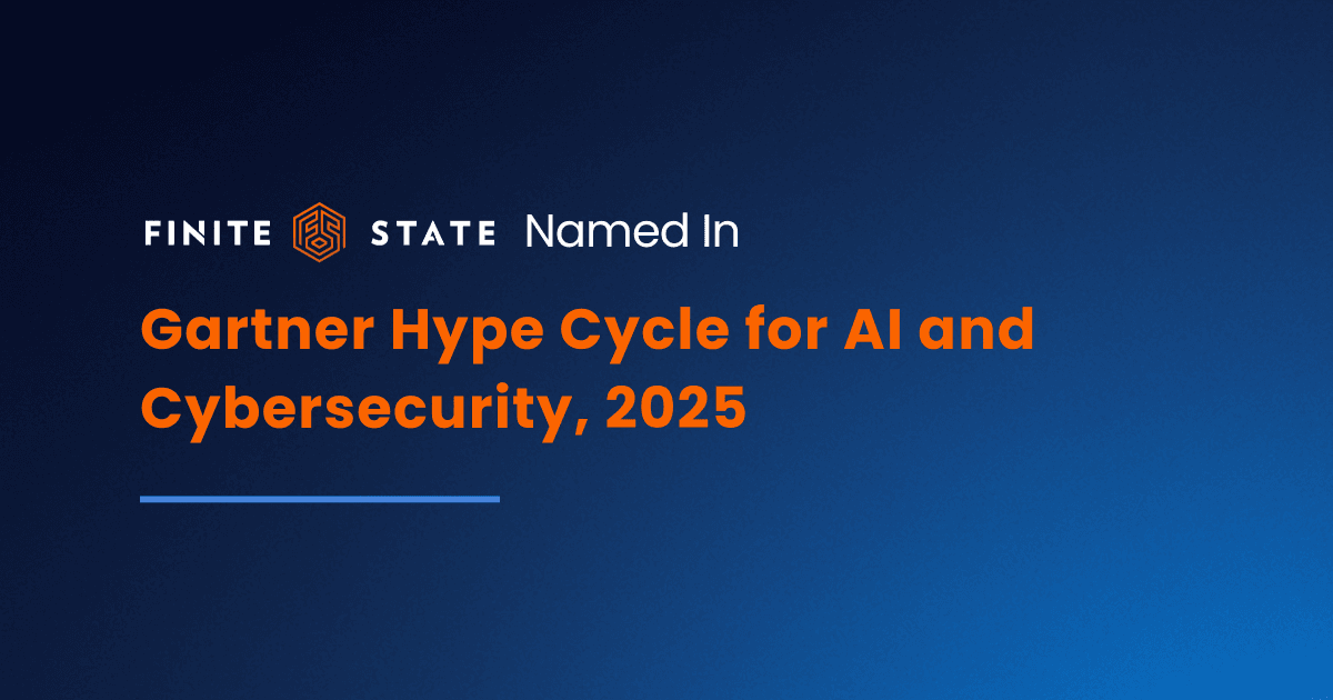 Finite State Named in Gartner® Hype Cycle for AI and Cybersecurity, 2025