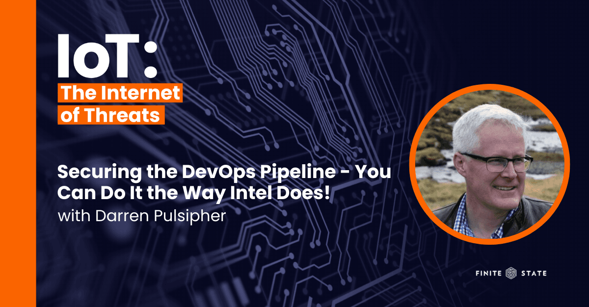 Securing the DevOps Pipeline - You Can Do It the Way Intel Does! - with Darren Pulsipher
