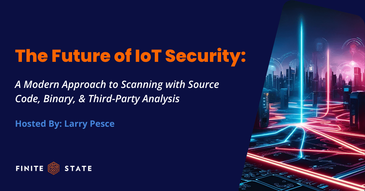 The Future of IoT Security: A Modern Approach to Scanning with Source Code, Binary, and Third-Party Analysis