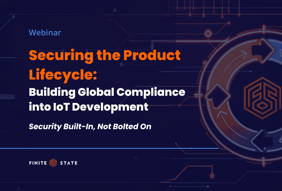 Securing the Product Lifecycle: Building Global Compliance into IoT Development