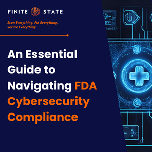 An essential guide to navigating FDA cybersecurity compliance