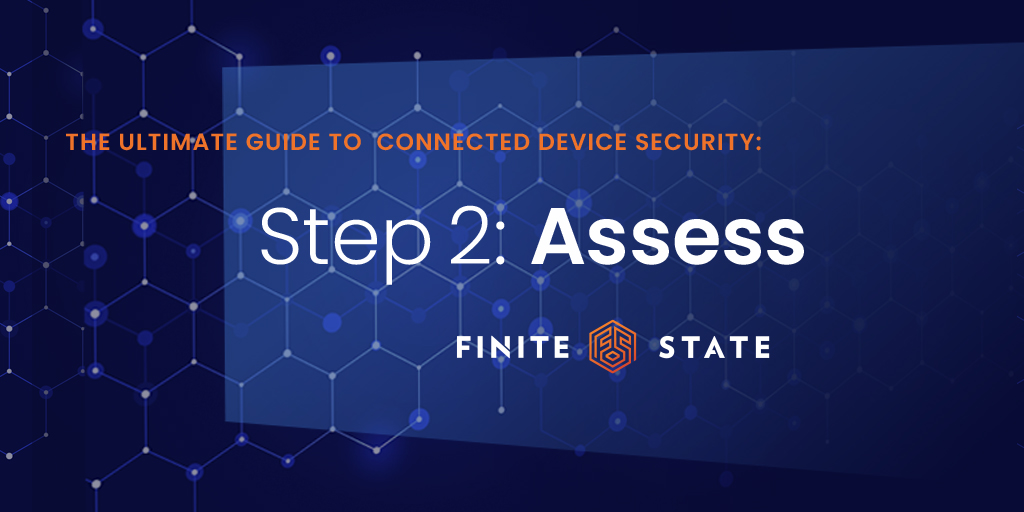 Assessment: Step 2 of Connected Device Security