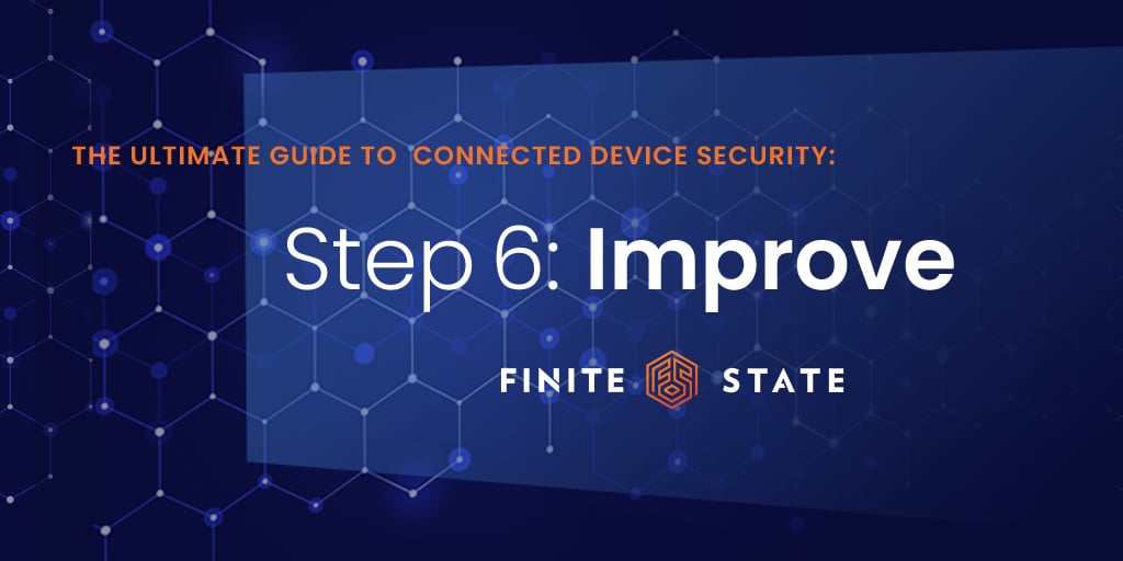 Improvement: Step 6 of Connected Device Security