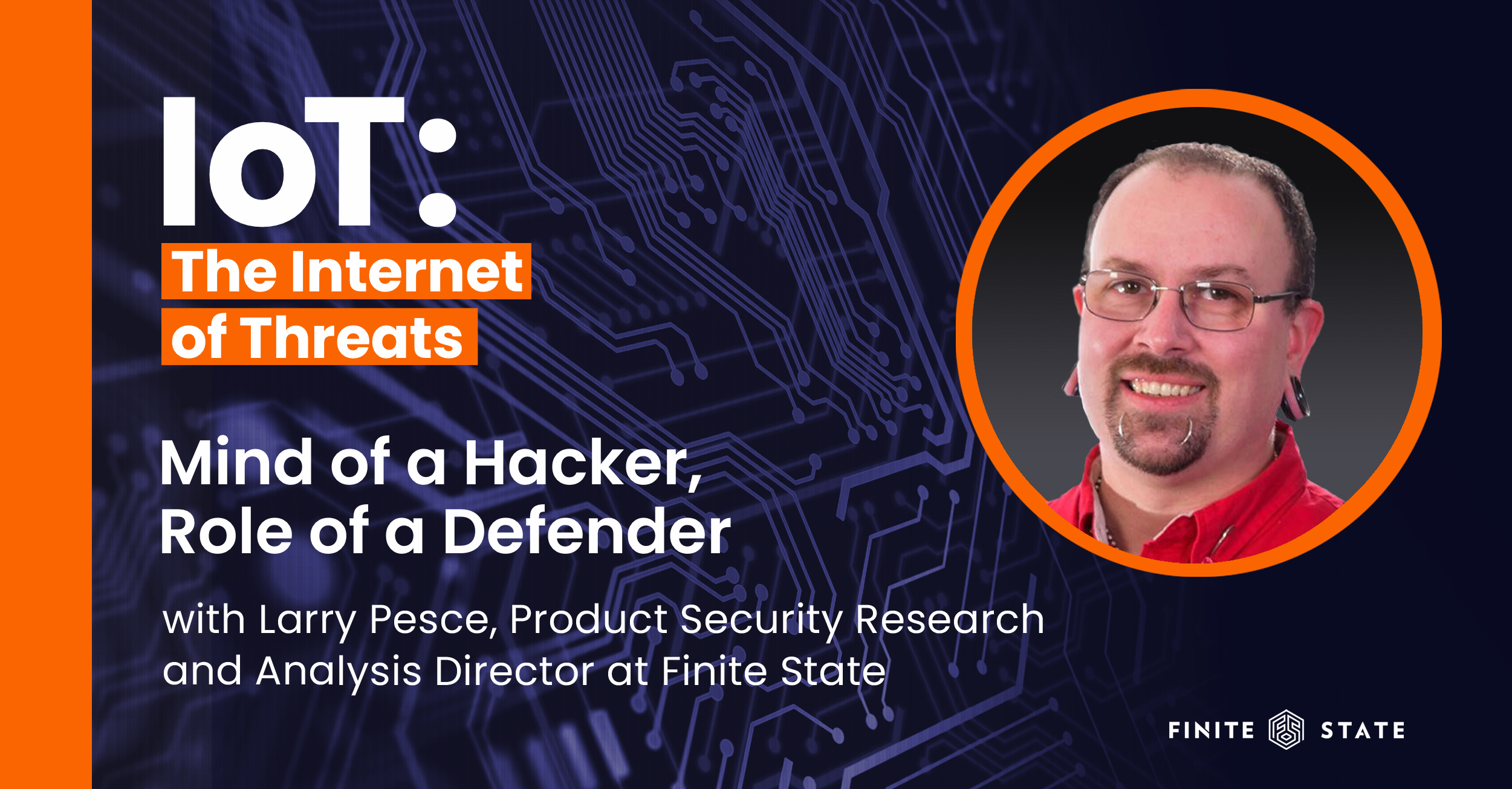 Mind of a Hacker, Role of a Defender, with Larry Pesce